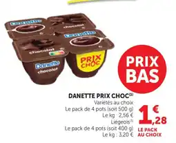 Bi1 Danette Prix choc offre