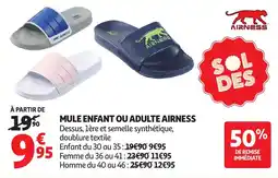 Auchan Airness Mule enfant ou adulte offre