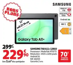 Auchan Samsung tab a11+ 128go offre