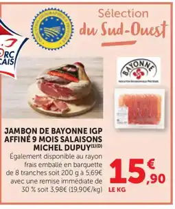 Bi1 Jambon de bayonne igp affiné 9 mois salaisons michel dupuy offre