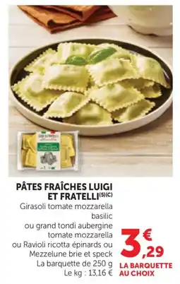 Bi1 Pâtes fraîches luigi et fratelli offre