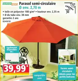 Norma Garden Hero Parasol semi-circulaire offre