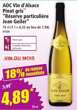 Norma Aoc Vin d'Alsace Pinot gris Réserve particulière Jean Geiler offre