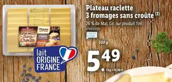 Lidl Plateau raclette 3 fromages sans croûte offre