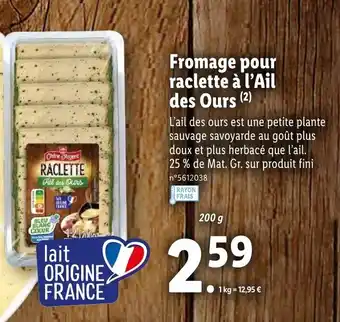 Lidl Fromage pour raclette à l'Ail des Ours offre