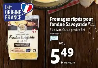Lidl Fromages râpés pour fondue Savoyarde offre