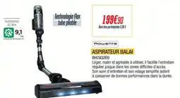 Proxi Confort Rowenta aspirateur balai offre