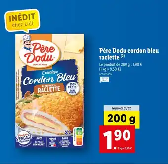 Lidl Père Dodu Cordon Bleu Raclette offre