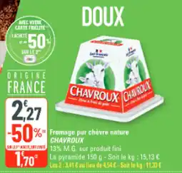 G20 Fromage pur chèvre nature chavroux offre
