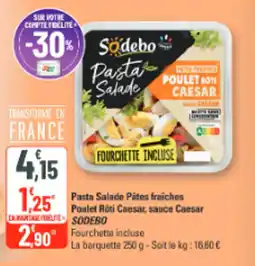 G20 Pasta salade pâtes fraîches poulet rôti caesar sauce caesar sodebo offre