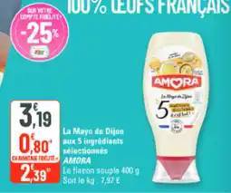 G20 La mayo de dijon aux 5 ingrédients sélectionnés amora offre