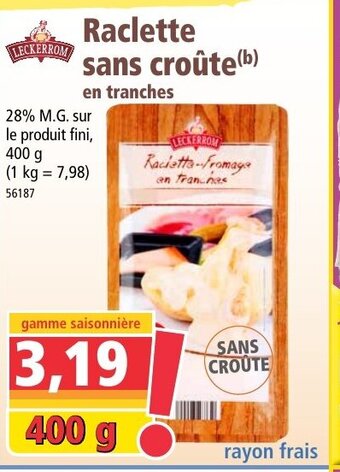 Norma Raclette Sans Croûte offre