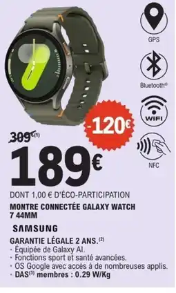 E.Leclerc SAMSUNG Montre connectée galaxy watch 7 44mm offre