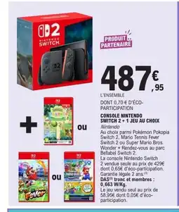 E.Leclerc Console nintendo switch 2+1 jeu au choix offre