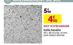 Mr Bricolage Dalle basalte offre