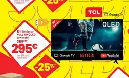 Conforama TCL Téléviseur FULL HD QLED connecté offre