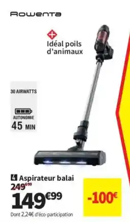 Conforama ROWENTA Aspirateur balai offre