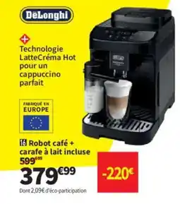 Conforama DELONGHI Robot café + carafe à lait incluse offre