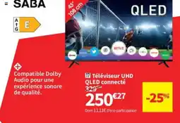 Conforama SABA Téléviseur UHD QLED connecté offre