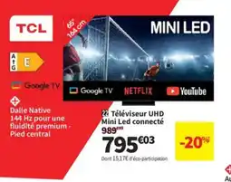 Conforama TCL Téléviseur UHD Mini Led connecté offre