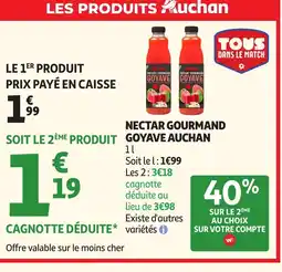 Auchan AUCHAN Nectar gourmand goyave offre