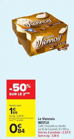 Carrefour Market NESTLE Le Viennois offre