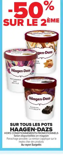 Carrefour Market HAAGEN-DAZS Sur tous les pots offre