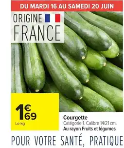 Carrefour Market Courgette offre