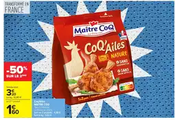 Carrefour Market MAÎTRE COQ Coq'Ailes Nature, Mexicain ou Barbecue offre