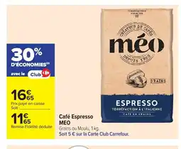 Carrefour Market MEO Café Espresso offre