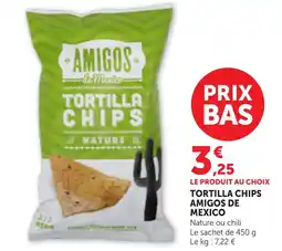 Bi1 AMIGOS DE MEXICO Tortilla chips offre