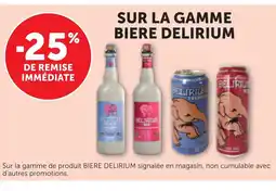Bi1 DELIRIUM Sur la gamme biere offre
