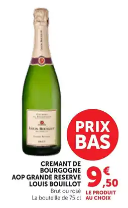 Bi1 LOUIS BOUILLOT Cremant de bourgogne aop grande reserve offre