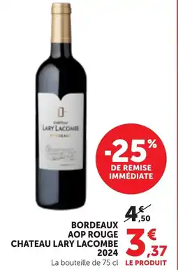 Bi1 CHATEAU LARY LACOMBE 2024 Bordeaux aop rouge offre