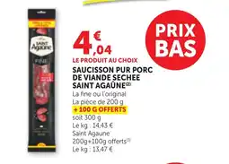 Bi1 SAINT AGAÛNE Saucisson pur porc de viande sechee offre