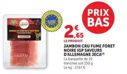 Bi1 JECA Jambon cru fume foret noire igp saveurs d'allemagne offre