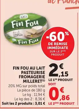 Bi1 FIN FOU Au lait pasteurise fromagerie milleret offre