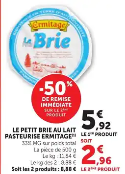 Bi1 ERMITAGE Le petit brie au lait pasteurise offre