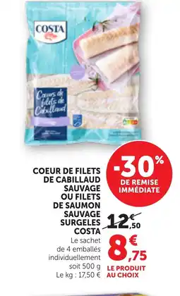 Bi1 COSTA Coeur de filets de cabillaud sauvages ou filets de saumon surgeles offre