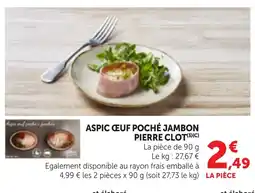 Bi1 Aspic cuf poché jambon pierre clot offre