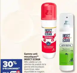 Carrefour Gamme anti- moustiques insect ecran offre