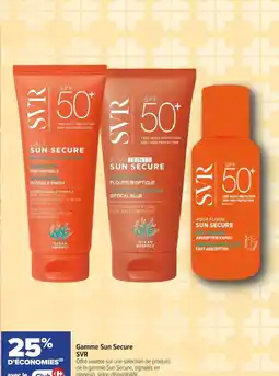 Carrefour Gamme Sun Secure SVR offre