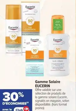 Carrefour Gamme Solaire EUCERIN offre
