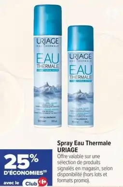 Carrefour Spray eau thermale uriage offre