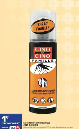 Carrefour Spray famille anti-moustique CINQ SUR CINQ offre