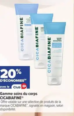Carrefour Gamme soins du corps cicabiafine offre