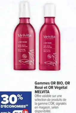 Carrefour Gammes or bio, or rosé et or végétal melvita offre