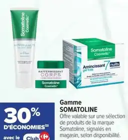 Carrefour Gamme somatoline offre