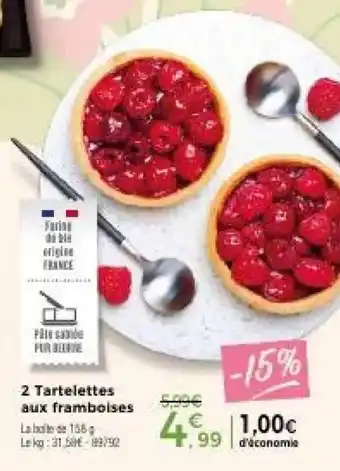 2 Tartelettes aux framboises