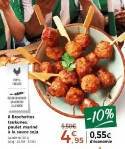 Thiriet 8 Brochettes tsukunes, poulet mariné à la sauce soja offre